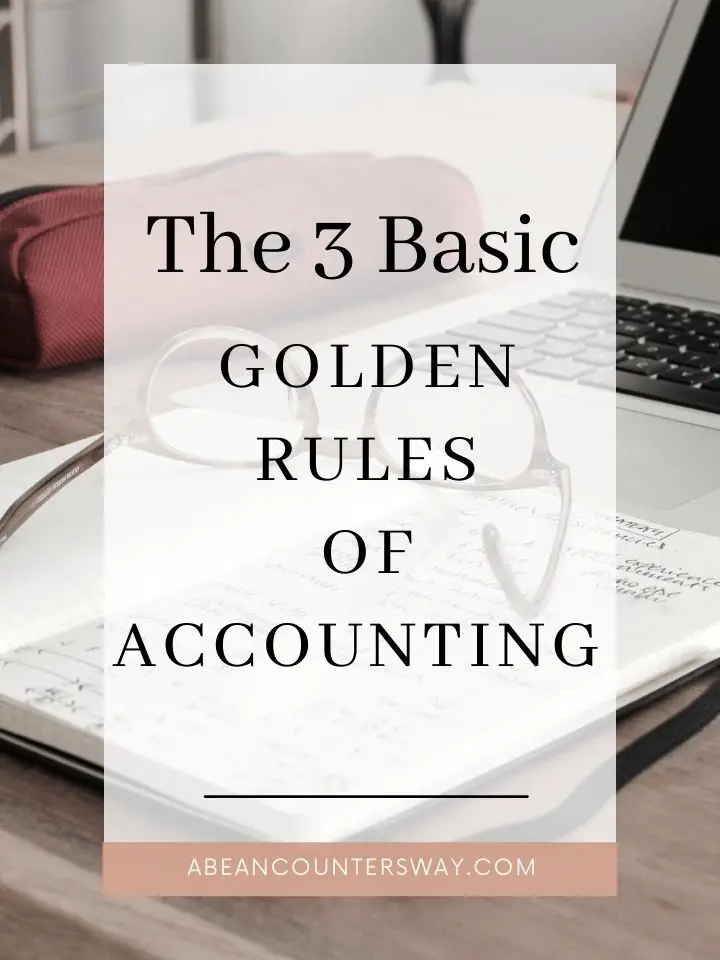 3 Basic Golden Rules of Accounting